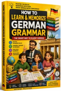 How to Learn and Memorize German Grammar 📚